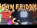 Not For Broadcast - Fan Friday Strikes Back!
