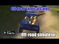Off Road Tropical Cargo | Android Gameplay Part #2
