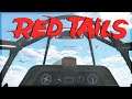 RED TAILS ESCORTING BOMBERS | SHOWING A TRICK WE LEARN