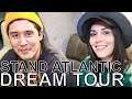 Stand Atlantic - DREAM TOUR Ep. 760
