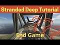 Stranded Deep - End Game