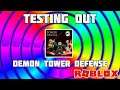 TESTING OUT DEMON TOWER DEFENSE GAMEPLAY