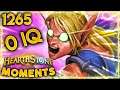 This Is THE DEFINITION OF A 0 IQ PLAY!! | Hearthstone Daily Moments Ep.1265