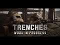 Trenches WIP:With Jamovitz