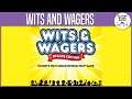 WITS AND WAGERS | First Play!