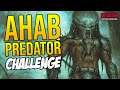 AHAB PREDATOR CHALLENGE! Predator Hunting Grounds "FIRST PREDATOR TO KILL AN ENGINEER!"