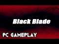 Black Blade | PC Gameplay