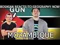 Bosnian reacts to Geography Now - MOZAMBIQUE