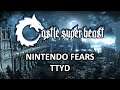 Castle Super Beast Clips:  Nintendo FEARS TTYD