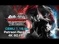 CEMU 1.15.9c (Patreon Release) - 30 Minutes of Tekken Tag Tournmanet 2 4K 60 FPS
