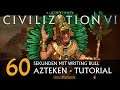 Civilization 6 in 60 Sec: Azteken | Tutorial [Deutsch]