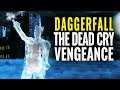 Daggerfall Unity Ep 2: The DEAD CRY VENGEANCE & Instructions from the Empire