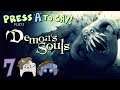 Demon's Souls - Press A To Gay! Plays - (Part 7)