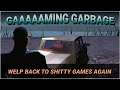 Gaming Garbage Live: Back to Terrible Games Again!
