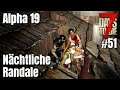 Kurze Tage s02e51: Nächtliche Randale - 7 Days to Die A19 | Linux