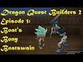Let's Play Dragon Quest Builders 2 - Ep 01 -  Boat's Bony Boatswain