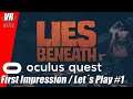 Lies Beneath / Oculus Quest / First Impression / German / Deutsch / Spiele / Test