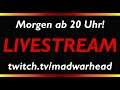 LIVESTREAM auf Twitch | Morgen, am 03.04.2021, ab 20 Uhr! [Deutsch] [German] [Info] [Ankündigung]