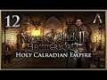 Mount & Blade II Bannerlord - Holy Calradian Empire Ep.12 - Conquest into Imperial Territory