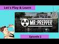 Mr. Prepper Prologue Lets Play, Gameplay Episode 2
