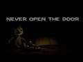 Never open the Door  - Gameplay | Psychological Horror