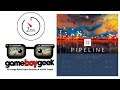 Pipeline (2-min Allegro) Review with the Game Boy Geek