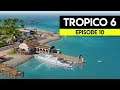 SO MANY TOURISTS - Tropico 6 #10