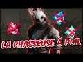UNE CHASSEUSE A  P0IL ! - Dead By Daylight
