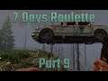 WE'RE ALL POETS.: Let's Play 7 Days to Die Alpha 19 Modded Roulette Part 9