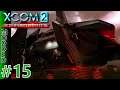 XCOM 2 THE HIVE #15 Slow & Steady Operation Swamp Saga