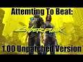 Attempting To Beat Cyberpunk 2077's Unpatched 1.00 (Pre-release) PS4 Version! (PART 1)
