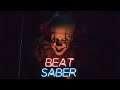 [Beat Saber] Pennywise - IT (You'll Float Too)