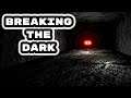 Breaking The Dark (Demo) - Gameplay