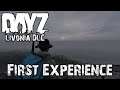 DayZ Livonia DLC - First Experience