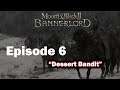 Dessert Bandit - Mount & Blade 2: Bannerlord [EP6]