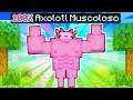 Divento Un AXOLOTL MUSCOLOSO Su Minecraft!