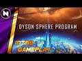 DYSON SPHERE PROGRAM | Combining Factorio and Satisfactory? | Introduction & Gameplay
