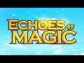 Echoes of Magic Gameplay (Android) 1st Impression 9/10