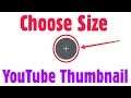How To Choose Size YouTube Thumbnail Images || Select Width & Height Crop Photo in PicsArt