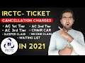 IRCTC E-Ticket Cancellation Charges In 2021 | IRCTC Cancellation Charges