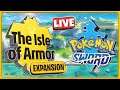 ISLE OF ARMOR DLC FIRST LOOK!- Pokemon Sword - BLIND PLAYTHROUGH | Live Stream