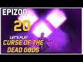 Let's Play Curse of the Dead Gods - Epizod 20