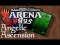 Let's Play Magic the Gathering: Arena - 825  - Angelic Ascension