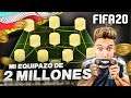 MI EQUIPAZO DE 2 MILLONES en FIFA 20!!!