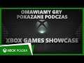 Omawiamy gry z Xbox Games Showcase | Xbox XY Extra