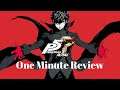 One Minute Review - Persona 5 Royal (PS4)