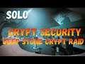 Solo - Deep Stone Crypt Raid - Crypt Security - Destiny 2