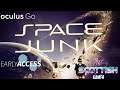 Space Junk VR  Early Acess Gameplay On The Oculus Go (out now)