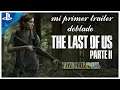 THE LAST OF US PARTE 2  | TRAILER DOBLADO POR MI MUJER Y POR MI