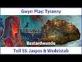 Tyranny deutsch Teil 55 - Jaspos & Wedelstab Let's Play